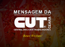 Mensagem de fim de ano da CUT Ceará