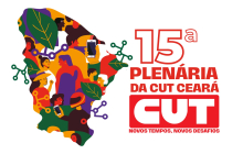CUT Ceará realiza 15ª Plenária Estatutária no dia 28 de agosto