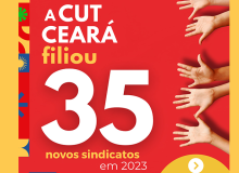 CUT Ceará filia 35 sindicatos e reforça o seu quadro de entidades filiadas