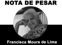 Nota de pesar pelo falecimento de Francisca Moura de Lima, mãe de Fernando Chaves