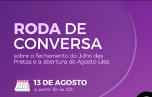 Agosto Lilás: CUT Ceará promove roda de conversa sobre bem viver e reparação