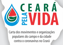 Ceará pela Vida: Carta dos movimentos e organizações populares contra o coronavírus