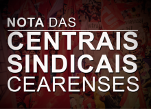 Nota das Centrais sobre a nomeação do novo superintendente do Trabalho no Ceará