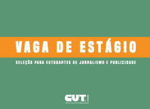 CUT Ceará abre inscrições para estágio em jornalismo ou publicidade