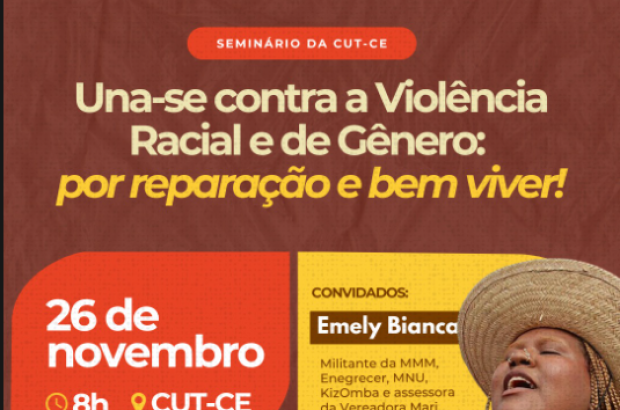 CUT-CE debate violência racial e de gênero em seminário