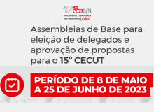 15º CECUT: Sindicatos já podem realizar assembleias de base para eleger delegados